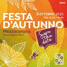 Festa d’Autunno Ottobre 2025 a Mezzocorona Festa d’Autunno Ottobre 2025 a Mezzocorona