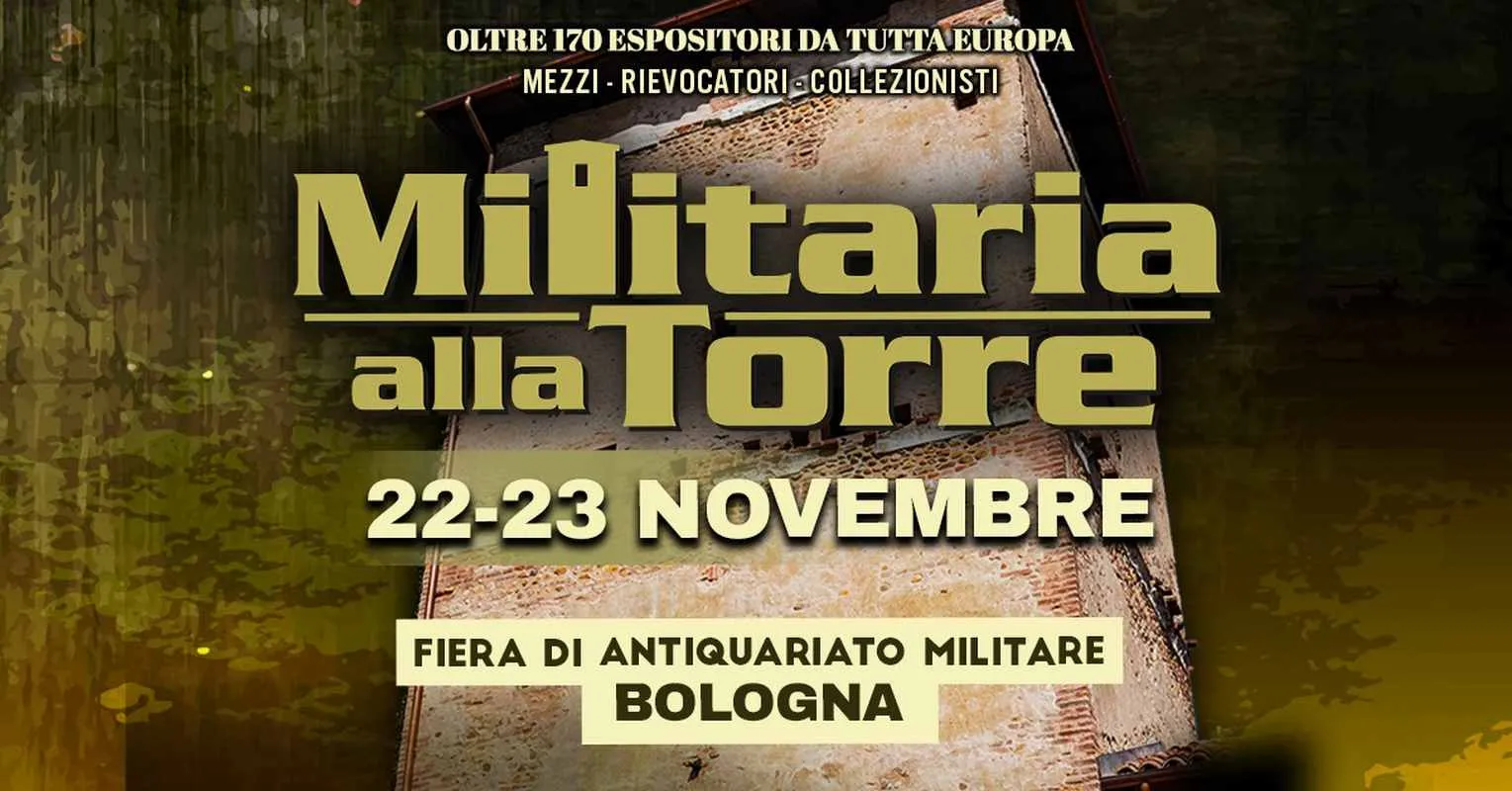 Militaria alla Torre Novembre 2025 a Bologna Militaria alla Torre Novembre 2025 a Bologna