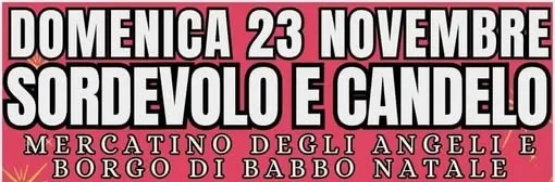 Mercatino degli Angeli e il Borgo di Babbo Natale a Sordevolo e Candelo Mercatino degli Angeli e il Borgo di Babbo Natale a Sordevolo e Candelo