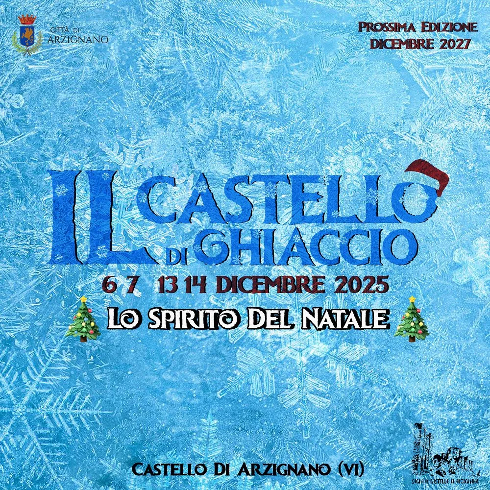 Il Castello di Ghiaccio: lo Spirito del Natale 2025 ad Arzignano Il Castello di Ghiaccio: lo Spirito del Natale 2025 ad Arzignano