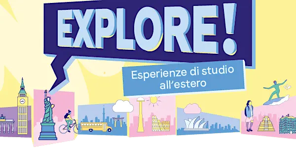 EXPLORE! di WEP: Orientamento per i Soggiorni di Studio all'Estero Estate 2026 EXPLORE! di WEP: Orientamento per i Soggiorni di Studio all'Estero Estate 2026