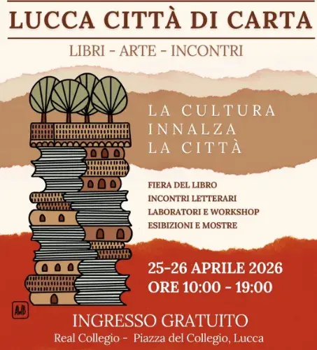 Lucca Città di Carta: il festival del libro al Real Collegio Lucca Città di Carta: il festival del libro al Real Collegio